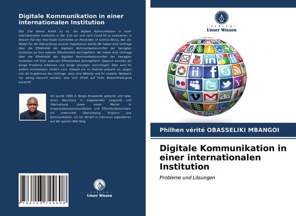 Digitale Kommunikation in einer internationalen Institution, Taschenbuch von Philhen Vérité Obasseliki Mbangoi, Verlag Unser Wissen, 9786203724608