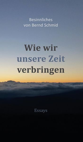 Produktbild: Wie wir unsere Zeit verbringen