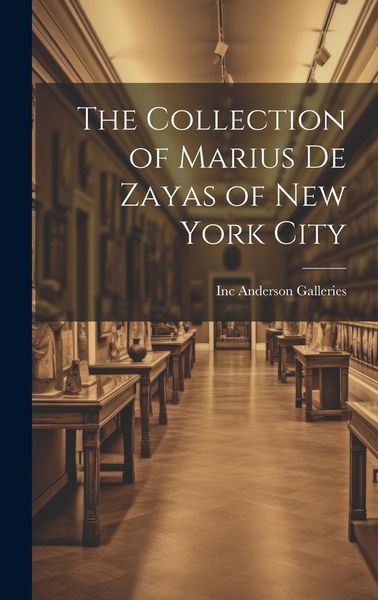 Produktbild: The Collection of Marius De Zayas of New York City
