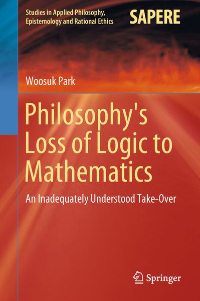 Produktbild: Philosophy's Loss of Logic to Mathematics