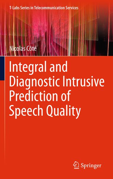 Produktbild: Integral and Diagnostic Intrusive Prediction of Speech Quality