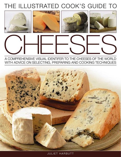Produktbild: The Illustrated Cook's Guide to Cheeses