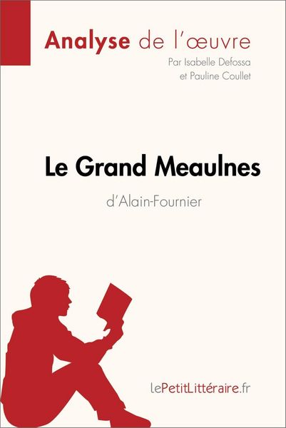 Produktbild: Le Grand Meaulnes d'Alain-Fournier (Analyse de l'oeuvre)