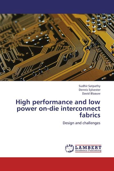 Produktbild: High performance and low power on-die interconnect fabrics