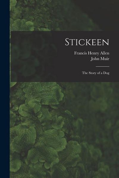 Produktbild: Stickeen: The Story of a Dog