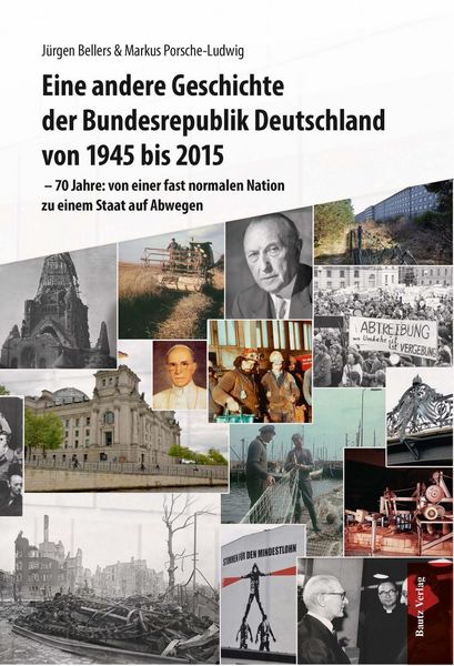 Produktbild: Eine andere Geschichte der Bundesrepublik Deutschland von 1945 bis 2015