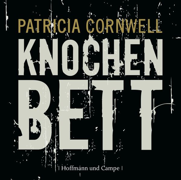 Knochenbett / Kay Scarpetta Bd.20