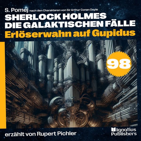 Produktbild: Erl&ouml;serwahn auf Gupidus (Sherlock Holmes - Die galaktischen F&auml;lle, Folge 98)