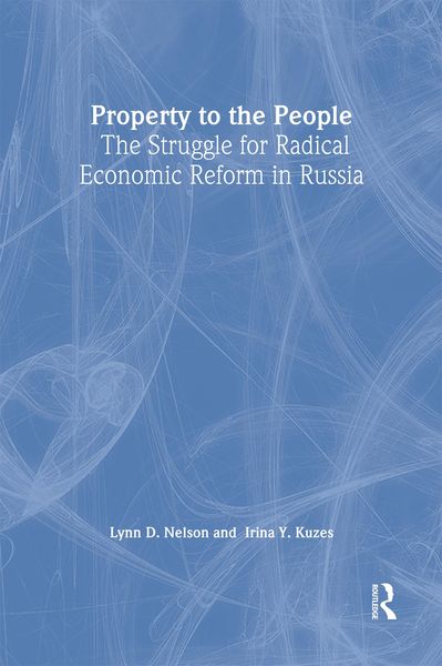 Produktbild: Property to the People: The Struggle for Radical Economic Reform in Russia