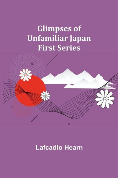 Produktbild: Glimpses of Unfamiliar Japan