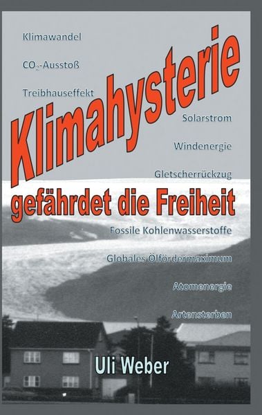 Produktbild: Klimahysterie gef&auml;hrdet die Freiheit