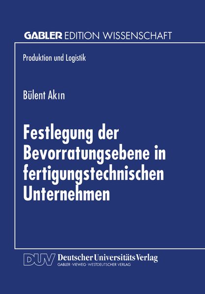Produktbild: Festlegung der Bevorratungsebene in fertigungstechnischen Unternehmen