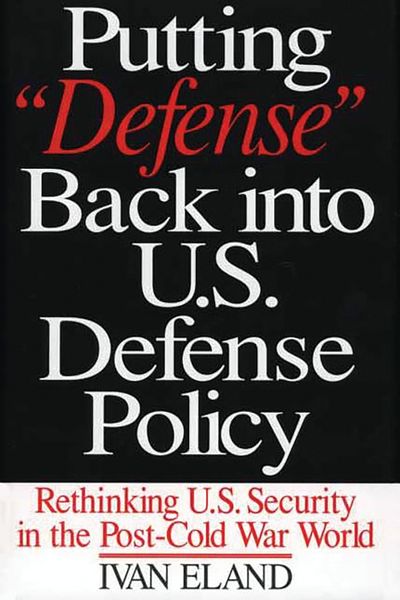 Produktbild: Putting Defense Back into U.S. Defense Policy