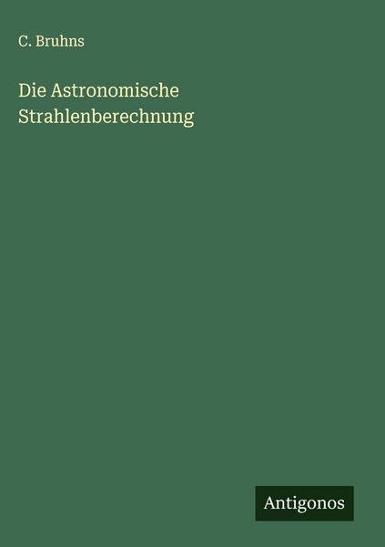 Produktbild: Die Astronomische Strahlenberechnung