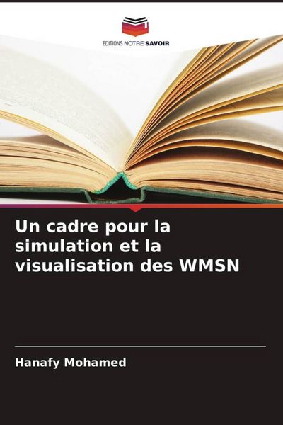 Produktbild: Un cadre pour la simulation et la visualisation des WMSN