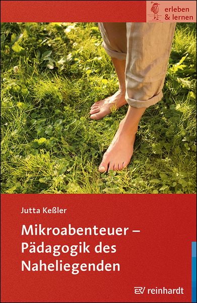 Produktbild: Mikroabenteuer - P&auml;dagogik des Naheliegenden