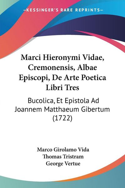 Produktbild: Marci Hieronymi Vidae, Cremonensis, Albae Episcopi, De Arte Poetica Libri Tres