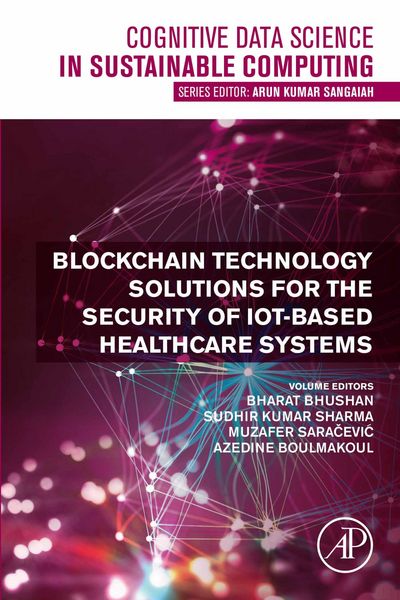Produktbild: Blockchain Technology Solutions for the Security of IoT-Based Healthcare Systems