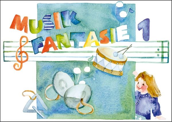 Produktbild: Musik Fantasie - Sch&uuml;lerheft 1 (geheftet)