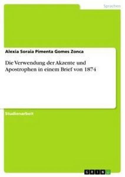 Produktbild: Die Verwendung der Akzente und Apostrophen in einem Brief von 1874