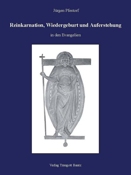 Produktbild: Reinkarnation, Wiedergeburt und Auferstehung in den Evangelien