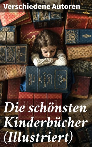 Produktbild: Die sch&ouml;nsten Kinderb&uuml;cher (Illustriert)