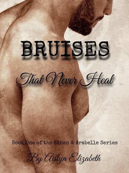 Produktbild: Bruises That Never Heal (The Ethan and Arabelle Series)