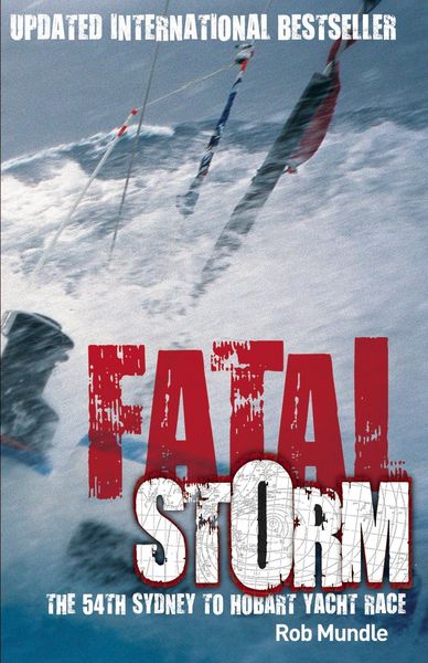 Produktbild: Fatal Storm: The 54th Sydney to Hobart Yacht Race - 10th Anniversary Edition