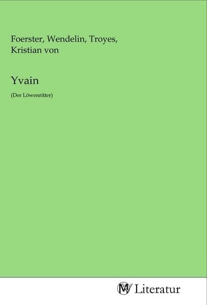Yvain, Taschenbuch von , MV-Literatur, 9783968745091
