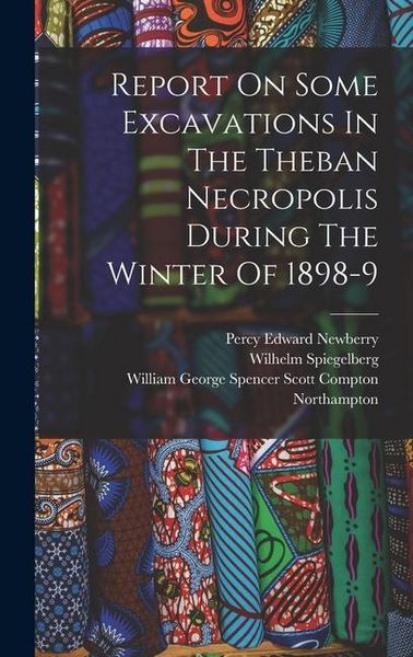 Produktbild: Report On Some Excavations In The Theban Necropolis During The Winter Of 1898-9