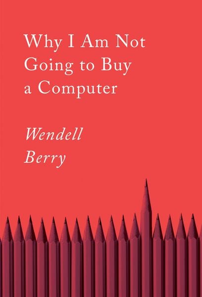 Produktbild: Why I Am Not Going to Buy a Computer