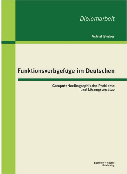 Produktbild: Funktionsverbgef&uuml;ge im Deutschen: Computerlexikographische Probleme und L&ouml;sungsans&auml;tze
