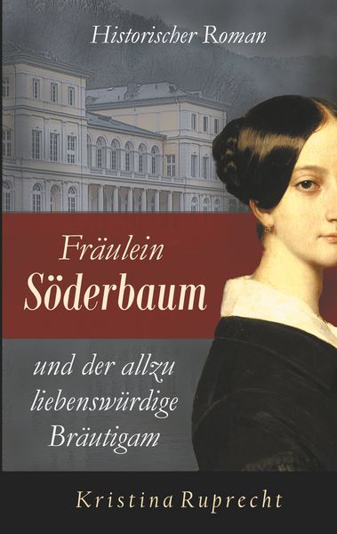 Produktbild: Fr&auml;ulein S&ouml;derbaum und der allzu liebensw&uuml;rdige Br&auml;utigam