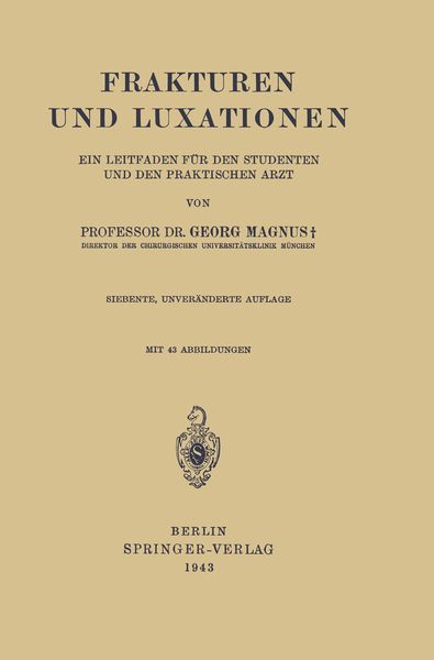 Frakturen und Luxationen, Taschenbuch von Georg Magnus, Springer Berlin, 9783642900693