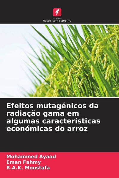 Produktbild: Efeitos mutag&eacute;nicos da radia&ccedil;&atilde;o gama em algumas caracter&iacute;sticas econ&oacute;micas do arroz