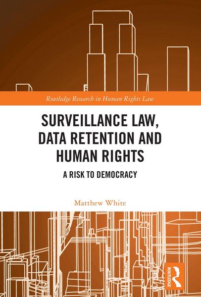Produktbild: Surveillance Law, Data Retention and Human Rights