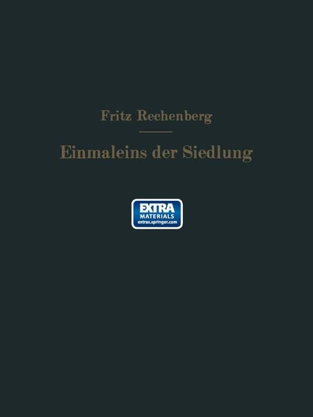 Das Einmaleins der Siedlung, Taschenbuch von Fritz Rechenberg, Springer Berlin, 9783642940835
