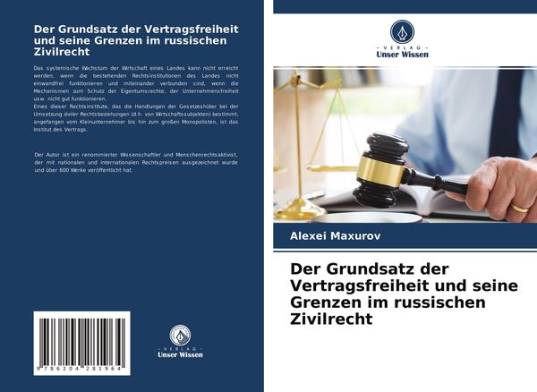 Der Grundsatz der Vertragsfreiheit und seine Grenzen im russischen Zivilrecht, Taschenbuch von Alexei Maxurov, Verlag Unser Wissen, 9786204281964