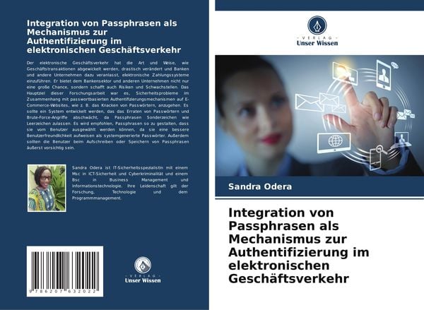 Integration von Passphrasen als Mechanismus zur Authentifizierung im elektronischen Geschäftsverkehr, Taschenbuch von Sandra Odera, Verlag Unser
