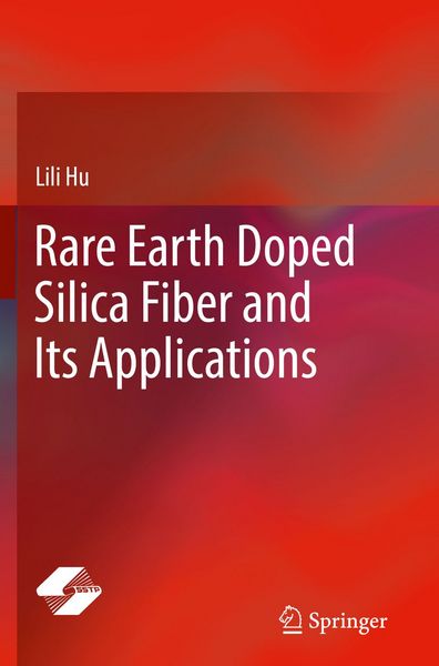 Produktbild: Rare Earth Doped Silica Fiber and Its Applications