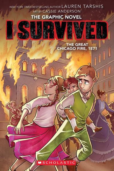 Produktbild: I Survived the Great Chicago Fire, 1871 (I Survived Graphic Novel #7)