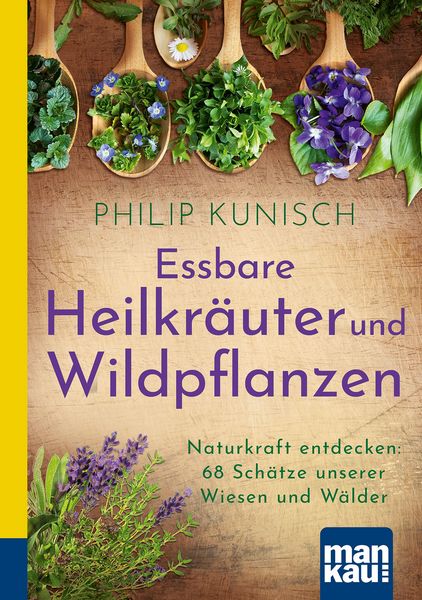 Produktbild: Essbare Heilkr&auml;uter und Wildpflanzen. Kompakt-Ratgeber