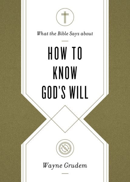 Produktbild: What the Bible Says about How to Know God's Will