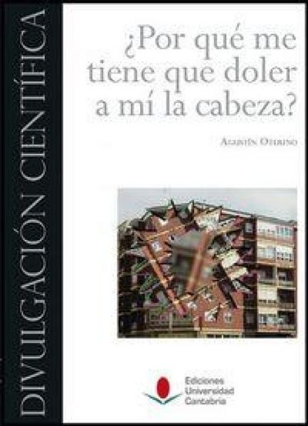 Produktbild: &iquest;Por qu&eacute; me tiene que doler a m&iacute; la cabeza?
