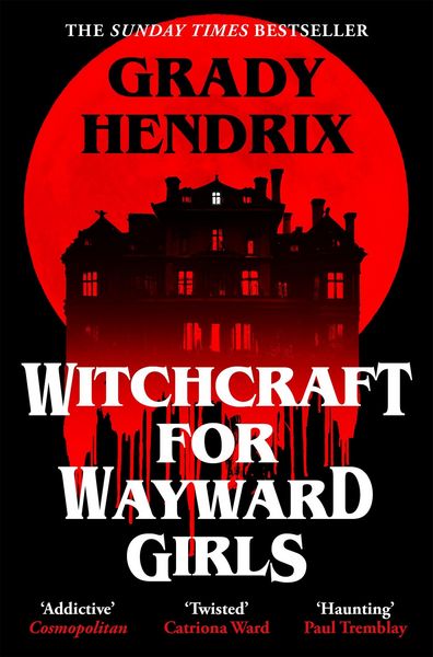 Witchcraft for Wayward Girls, Taschenbuch von Grady Hendrix, Pan Macmillan, 9781035030897