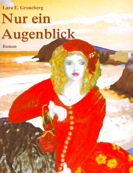 Nur ein Augenblick, Taschenbuch von Lara E. Groneberg, BoD – Books on Demand, 9783738614701
