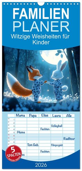 Produktbild: Familienplaner 2026 - Witzige Weisheiten f&uuml;r Kinder mit 5 Spalten (Wandkalender, 21 x 45 cm) CALVENDO