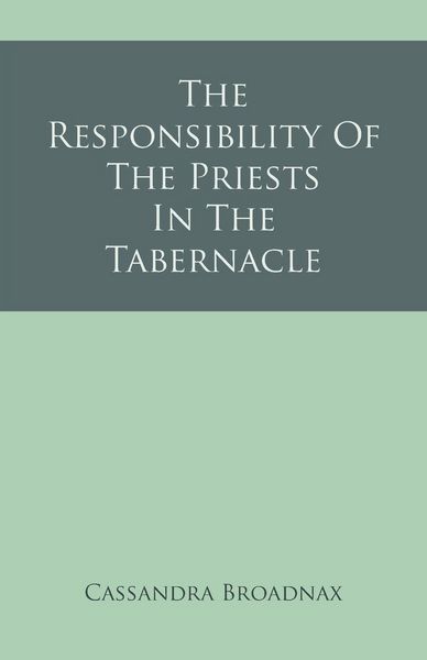 Produktbild: The Responsibility Of The Priests In The Tabernacle