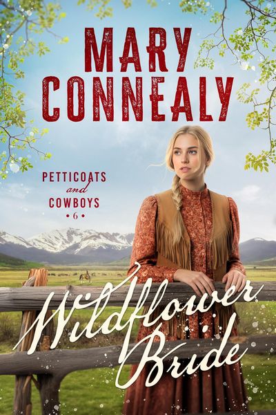 Produktbild: Wildflower Bride (Petticoats and Cowboys, #6)
