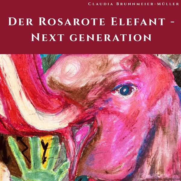 Der Rosarote Elefant - Claudia Brunnmeier-Müller, Audio, 9783000854354